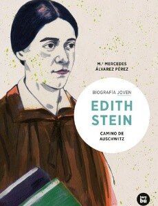 EDITH STEIN, CAMINO DE AUSCHWITZ